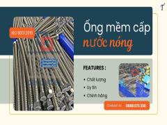 Ống nước nóng lạnh, ống mềm cấp nước inox chịu nhiệt