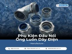 Đầu Nối Ống Luồn Dây Điện – Ống ruột gà lõi thép bọc nhựa, Ống luồn dây điện bọc nhựa